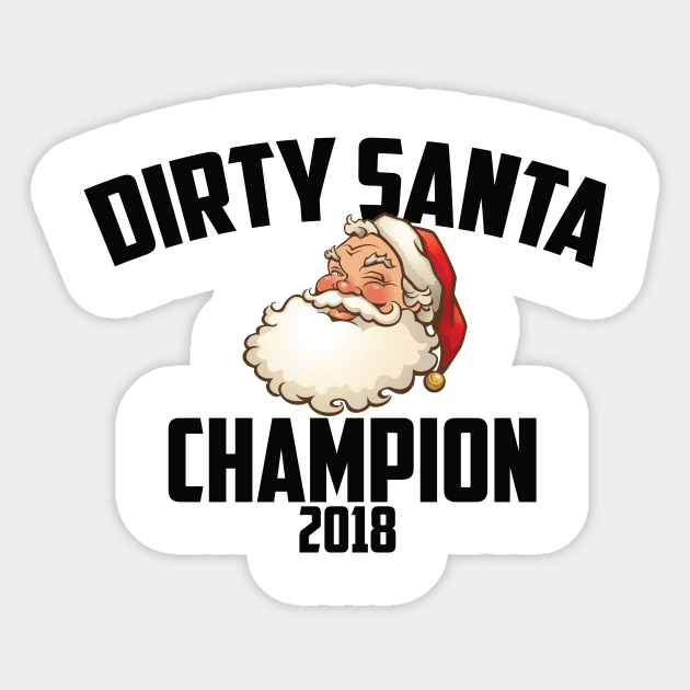 Dirty Santa Champion 2018 Sticker by jimmylemon